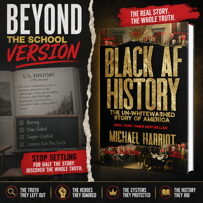Black AF History: The Un-Whitewashed Story Of America